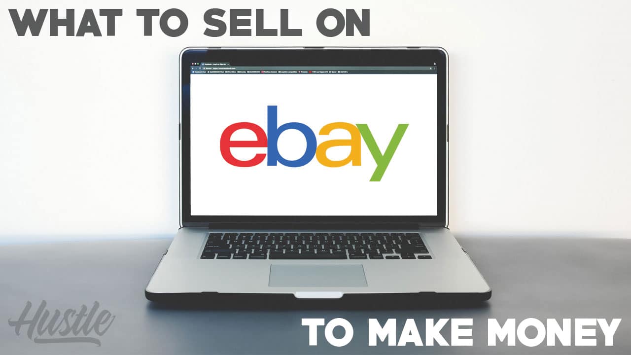 What To Sell On eBay To Make Money